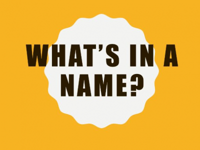 What’s in a name?